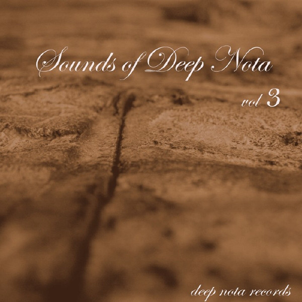 Sounds Of Deep Nota Vol. 3 - Compilation by Various Artists | Spotify