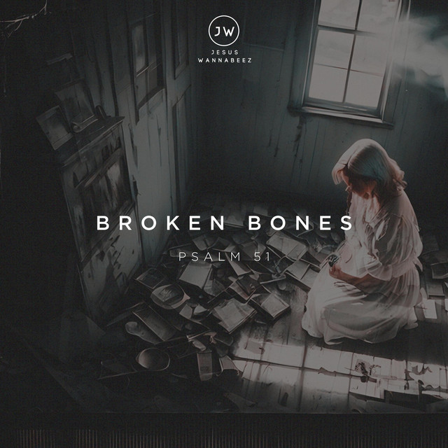Broken Bones (Psalm 51) cover art