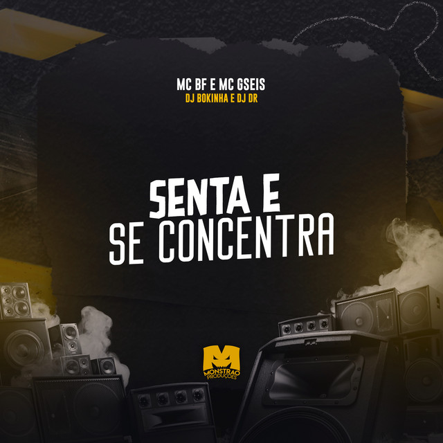 Senta e Se Concentra