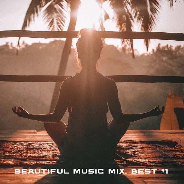 Beautiful Music Mix. Best #1 cover art