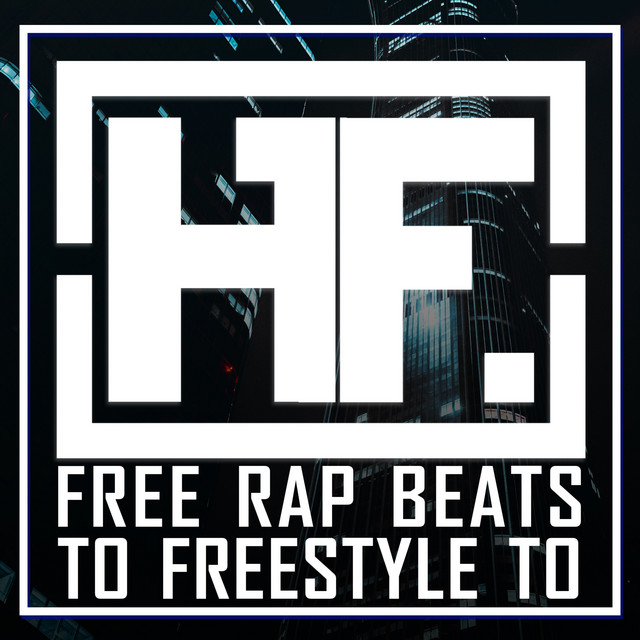 Free Rap Beats to Freestyle to (Instrumental) cover art