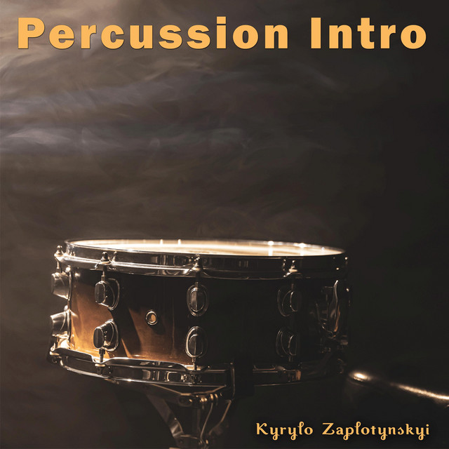 Cover art: Percussion Intro — Kyrylo Zaplotynskyi