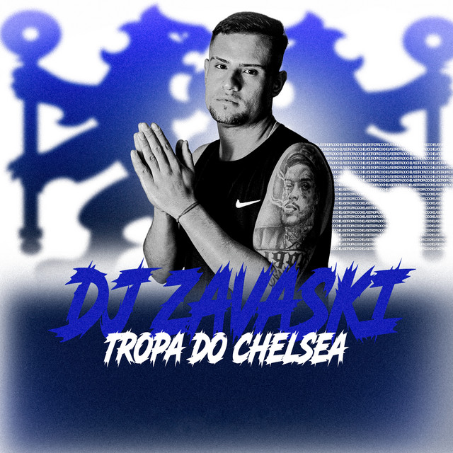 TROPA DO CHELSEA