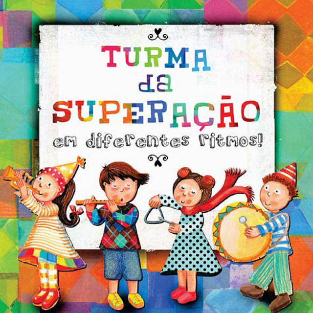 Turma da Superação - Em diferentes ritmos! cover art