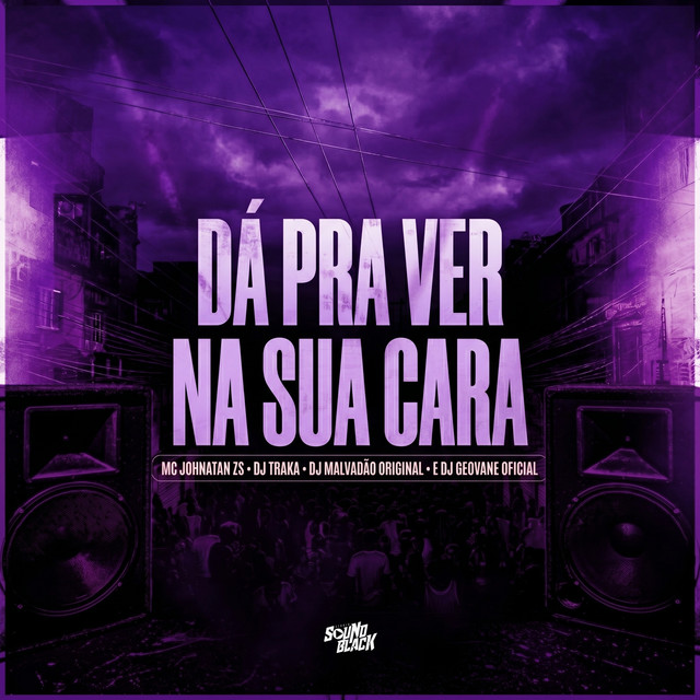 Da Pra Ver Na Sua Cara