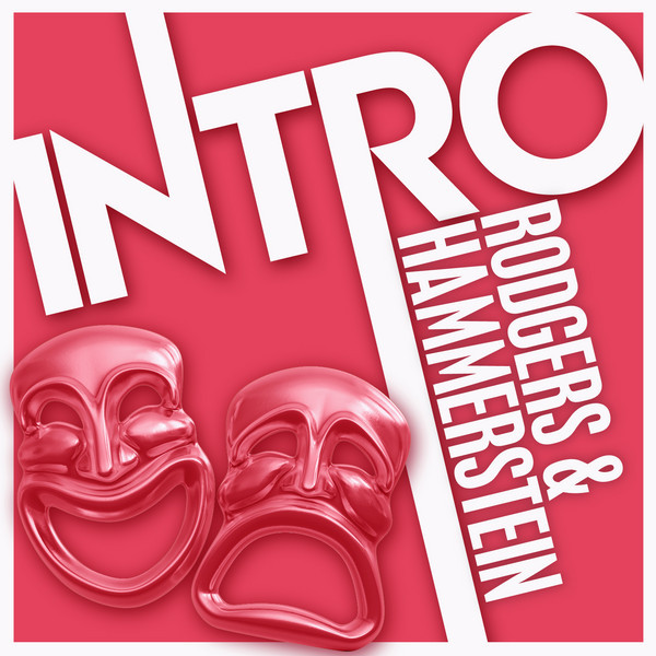 Intro: Rodgers & Hammerstein