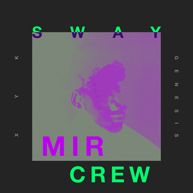 Sway (MIR Crew Remix) cover