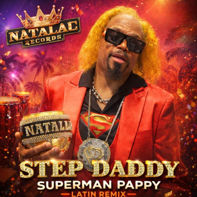Step Daddy (Superman Pappy) [Latin Remix]