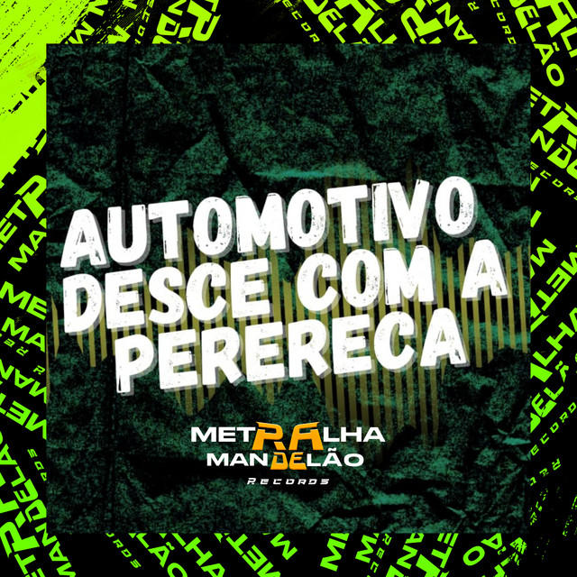 AUTOMOTIVO DESCE COM A PERERECA