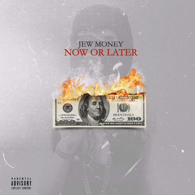Now or Later - Single by Jew Money | Spotify