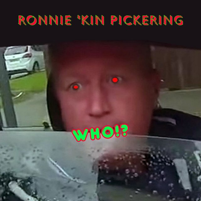 Ronnie 'Kin Pickering