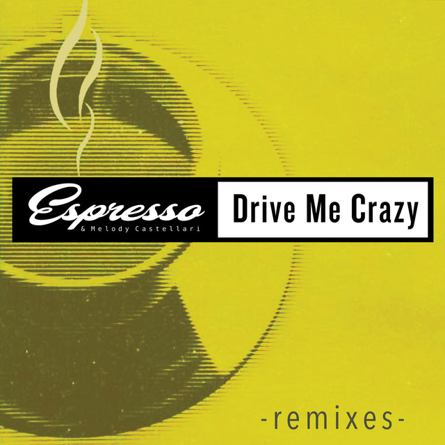 Drive Me Crazy - Dindon Extended Mix