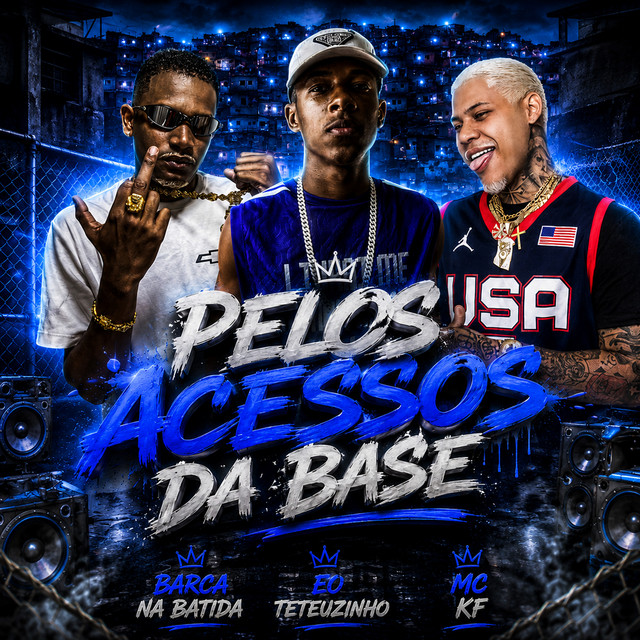 Pelos Acessos da Base