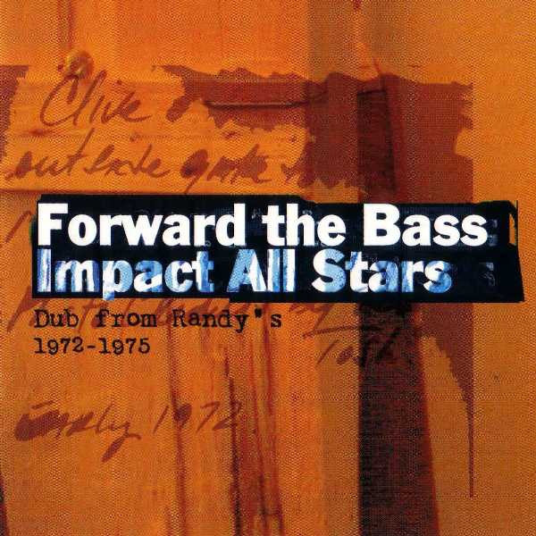 Forward The Bass: Dub From Randy