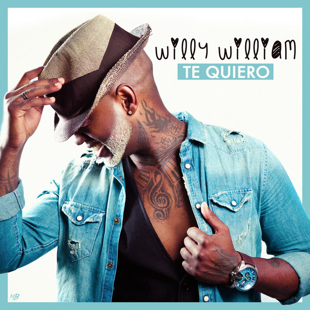 Te Quiero (Radio Edit) - Single By Willy William | Spotify
