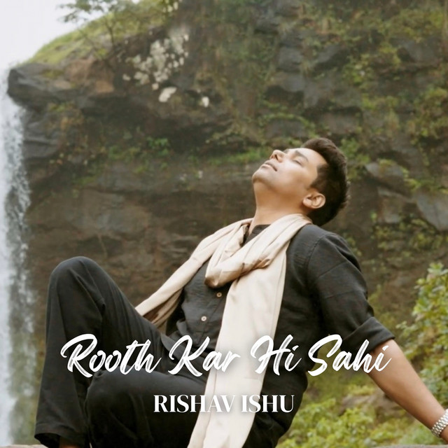 Rooth Kar Hi Sahi