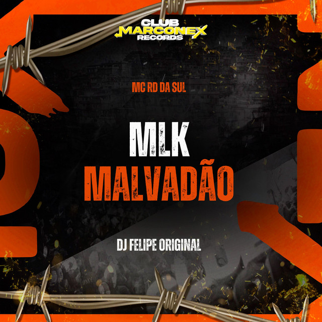 Mlk Malvadão