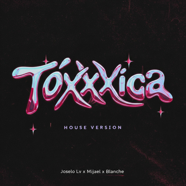 TÓxXxica (House Ver$ion's)