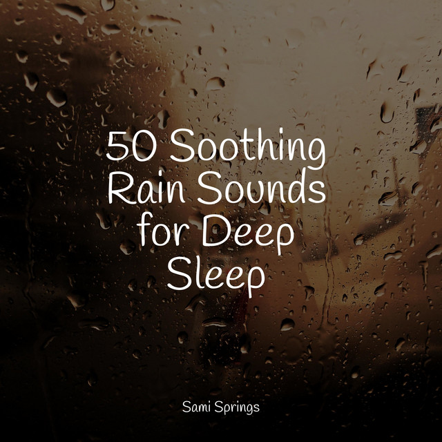 50 Loopable Rain Sounds for Meditation and Sleep - Album by Sound ...