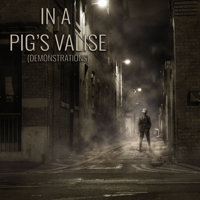 IN A PIG'S VALISE (Demonstrations) cover