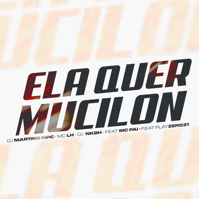 Ela Quer Mucilon