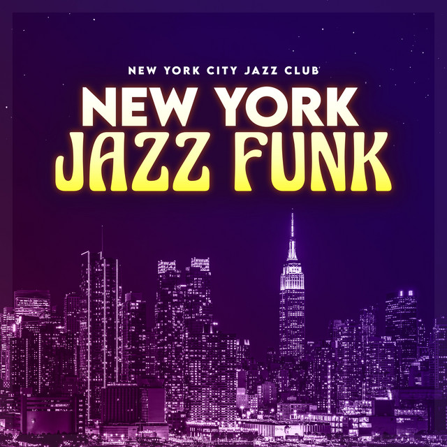 Jazz Funk New York Jazz Funk Álbum De New York City Jazz Club