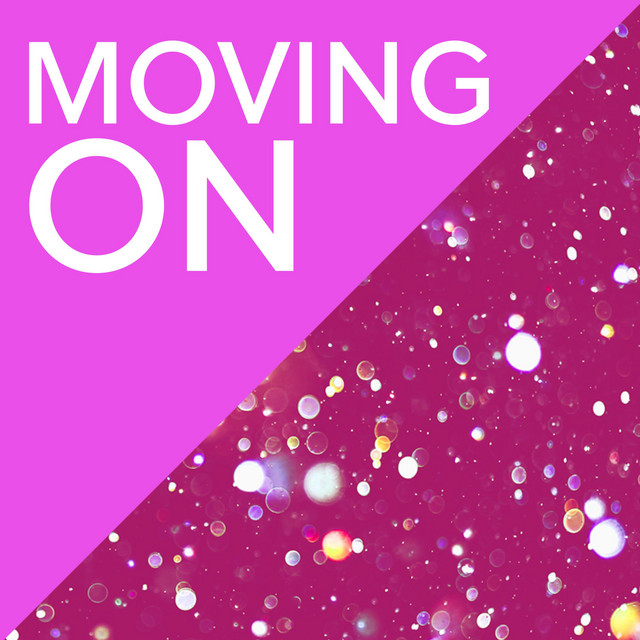 Moving on