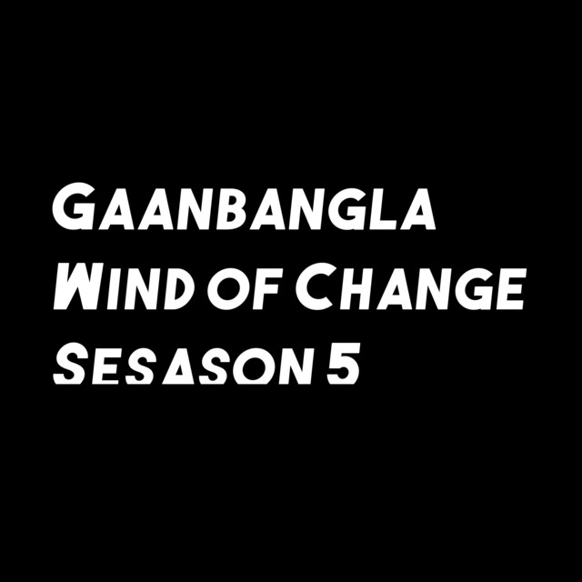 Gaan Bangla Wind of Change Sesason 5 cover art