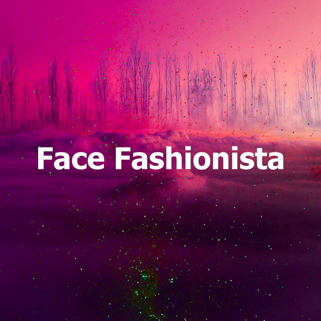 Face Fashionista - Album by David Tobin | Spotify