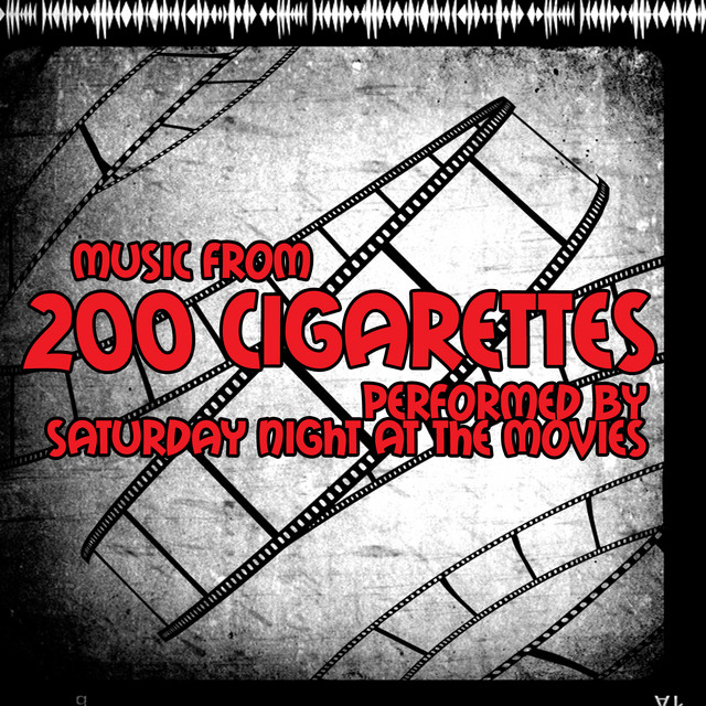 200 cigarettes soundtrack Music From: 200 Cigarettes - Album by Saturday Night At The Movies