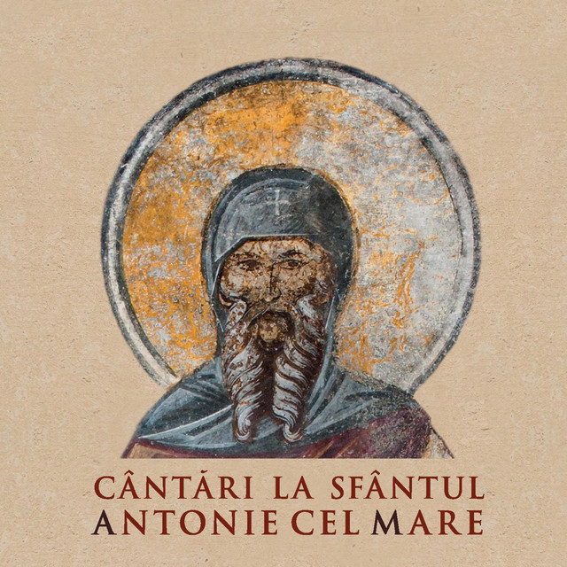 Cântări la Sfântul Antonie cel Mare (Byzantine music for prayer and meditation) cover art