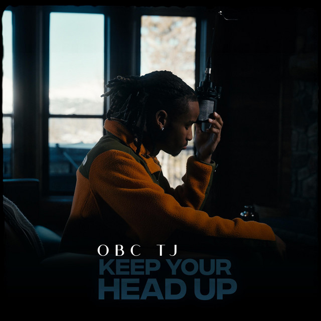Keep your head up - song by OBC TJ | Spotify