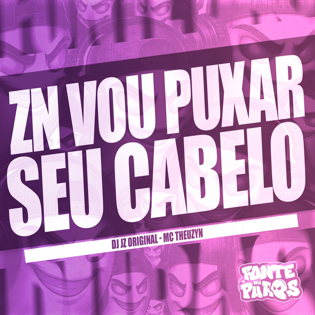 Zn Vou Puxar Seu Cabelo