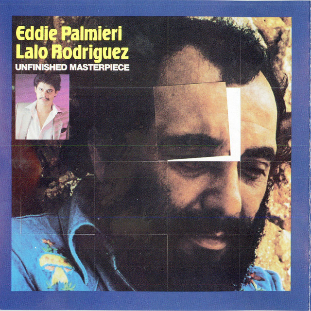 Unfinished Masterpiece - Album by Eddie Palmieri | Spotify