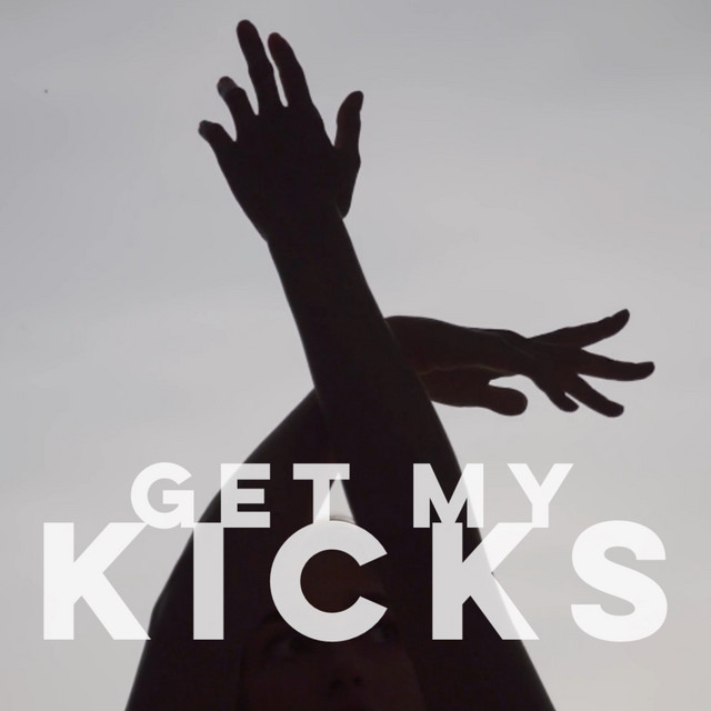 Get My Kicks cover