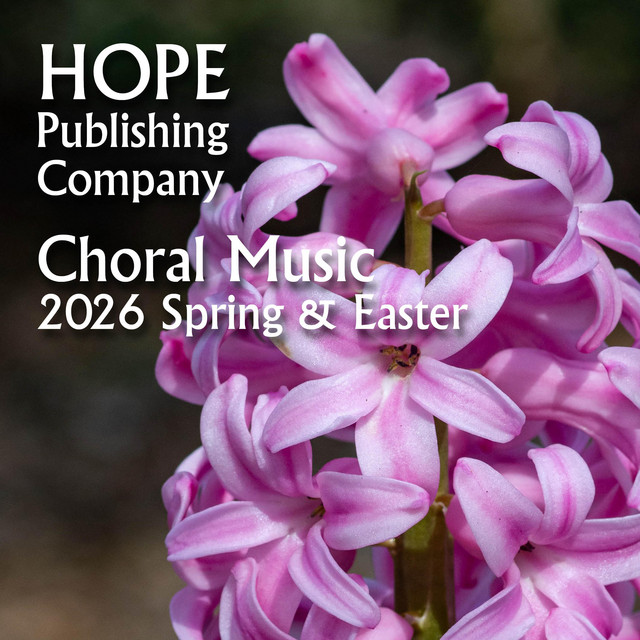 Hope Choral Music 2026 Spring & Easter cover art