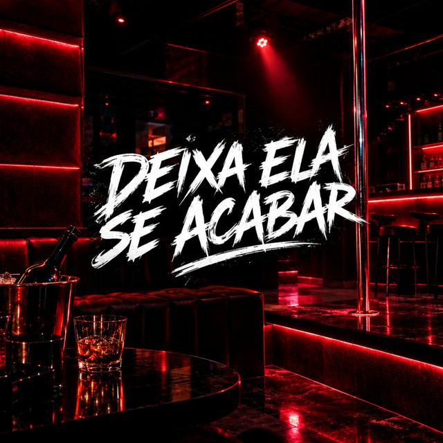 DEIXA ELA SE ACABAR