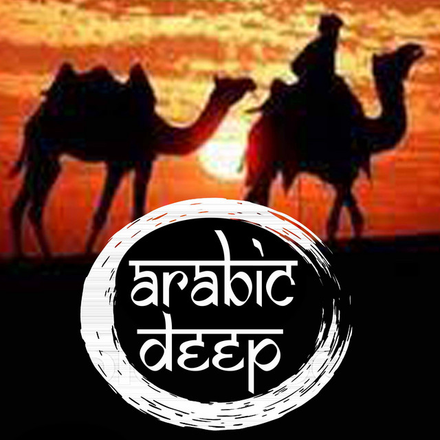 Arabic Deep - Oriental Ethnic Deep House and Chillout Lounge Mix with