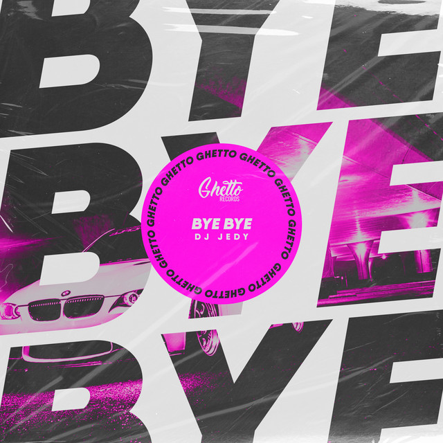 Обкладинка: Bye bye — DJ JEDY