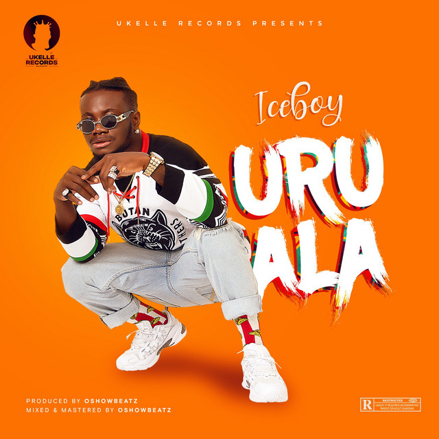 Uruala - Single by Iceboy | Spotify