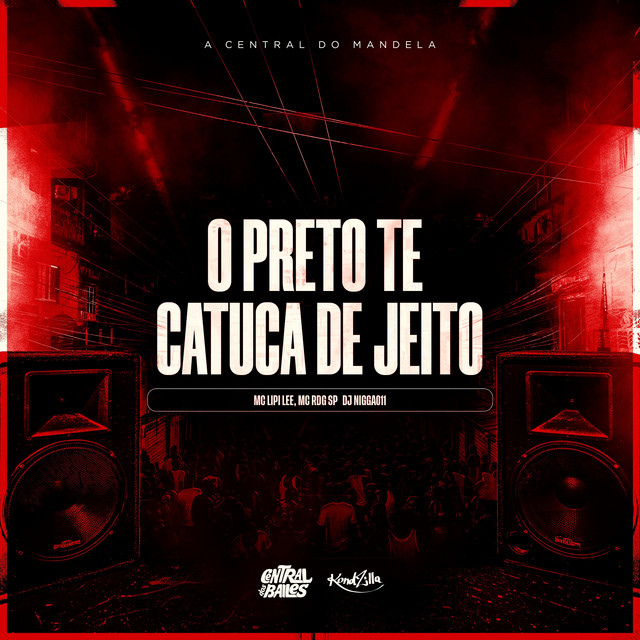 O Preto Te Catuca de Jeito