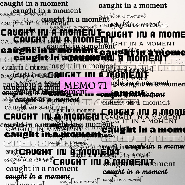 Caught in a Moment