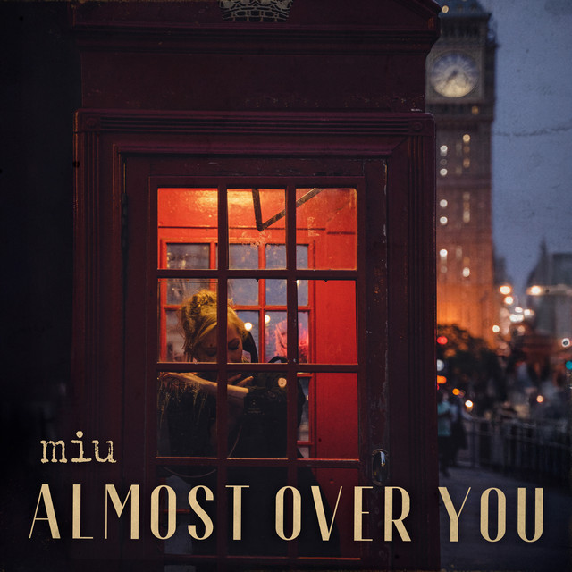 Almost Over You