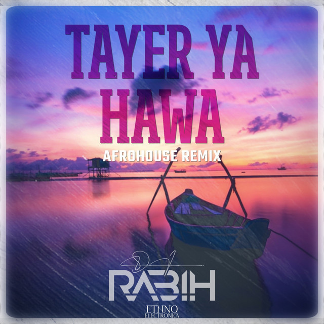 Tayer Ya Hawa - Afro House Mix