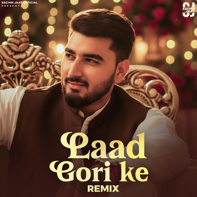 Laad Gori Ke - REMIX