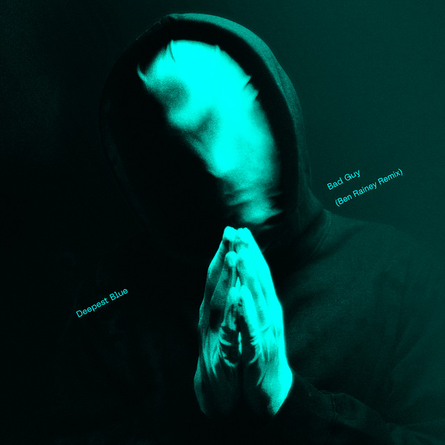 Bad Guy (Ben Rainey Remix) cover