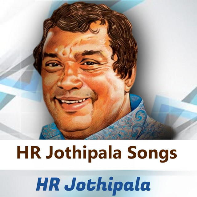 HR Jothipala Songs (Remix) - Album by H.R. Jothipala | Spotify