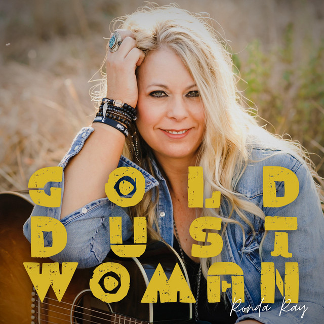 Gold Dust Woman - Single by Ronda Ray | Spotify