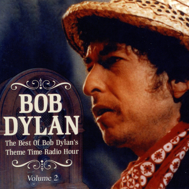 The Best Of Bob Dylan's Theme Time Radio Hour Vol 2 - Compilation