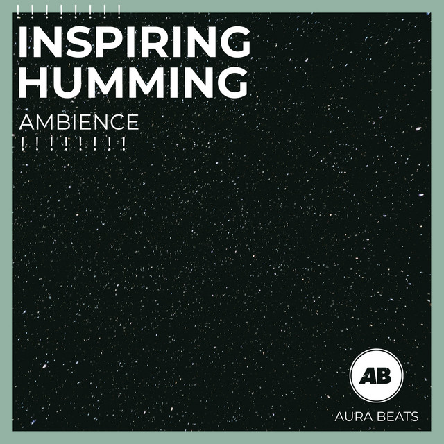 Inspiring Humming Ambience ! ! ! ! ! ! ! ! - Album by Soothing White Noise